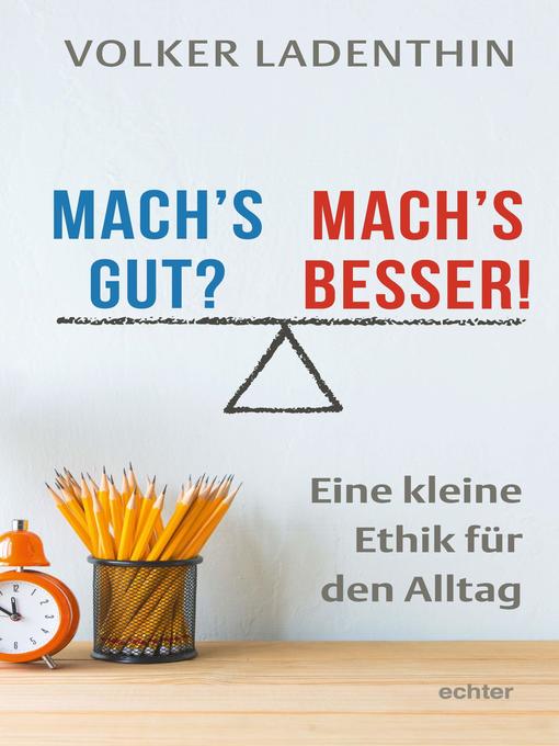 Title details for Mach's gut? Mach's besser! by Volker Ladenthin - Available